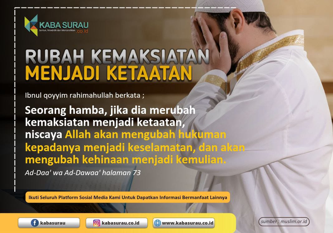 Rubah Kemaksiatan Menjadi Ketaatan