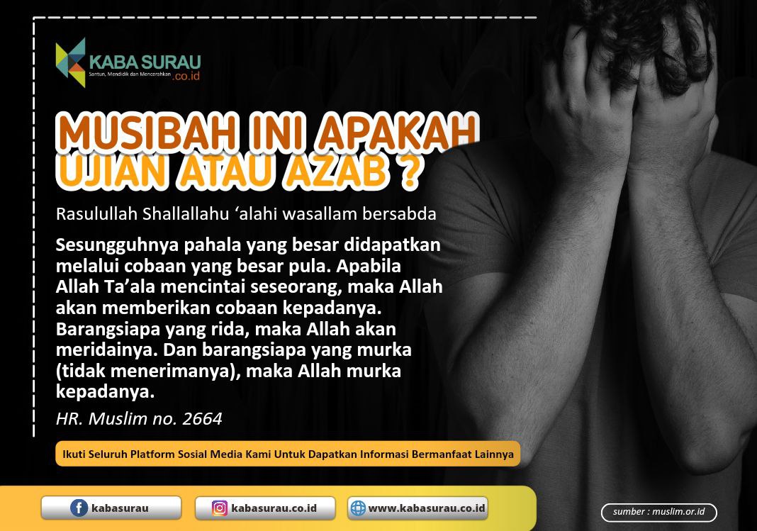 musibah ini apakah ujian atau azab?