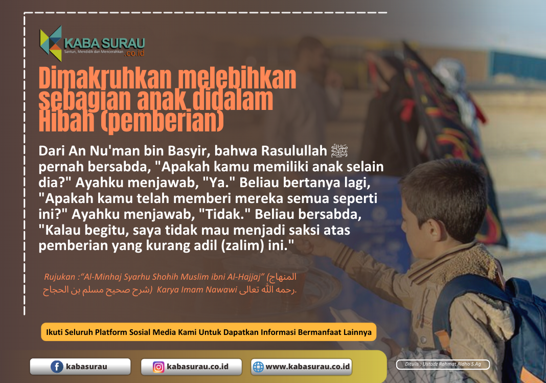 Dimakruhkan melebihkan sebagian anak didalam Hibah (pemberian)