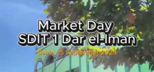 Market Day SDIT 1 Dar el-Iman: Belajar Interaksi Sosial Sejak Dini